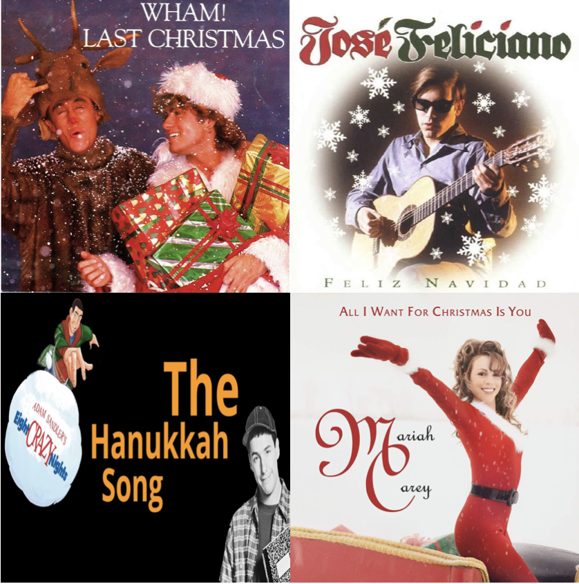 Left to right, Wham!’s Last Christmas, José
Feliciano’s Feliz Navidad, Adam Sandler’s The
Chanukah Song, Mariah Care’s All I Want For
Christmas Is You